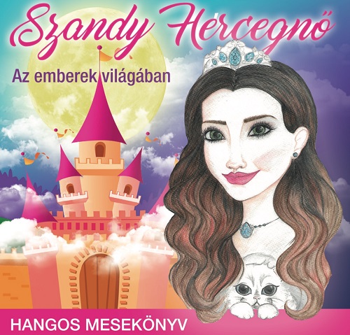 Szandi Hercegnő - Az emberek világában