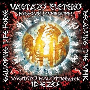 Forgószél - VHK idéző (Whirlwind - Recalling the )