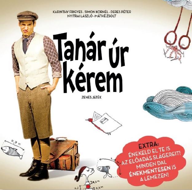 Tanár úr kérem! - zenés játék