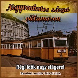 régi magyar slágerek, archív felvételek