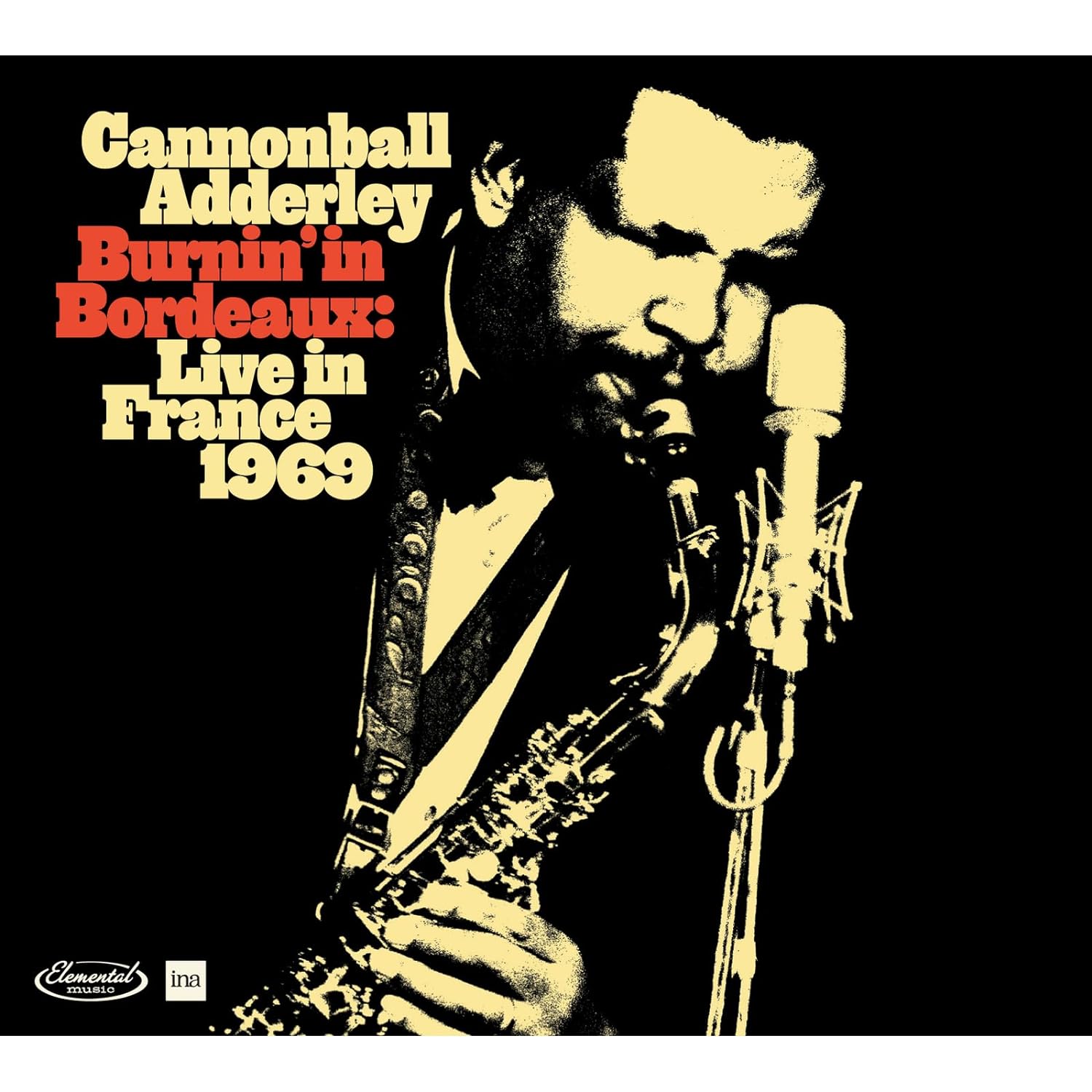 Burnin' In Bordeaux - Live In France 1969