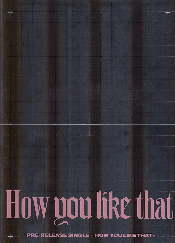HOW YOU LIKE THAT -SPEC-