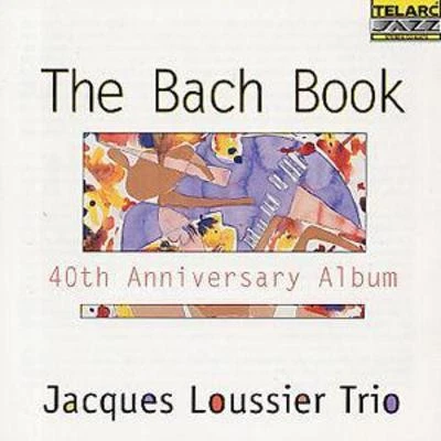 THE BACH BOOK - THE 40TH ANNIVERSARY