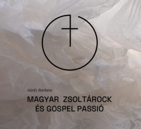 Magyar Zsoltárock és Gospel Passió
