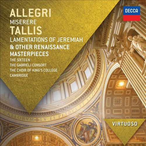 Allegri: Miserere; Tallis: Lamentations of Jeremiah