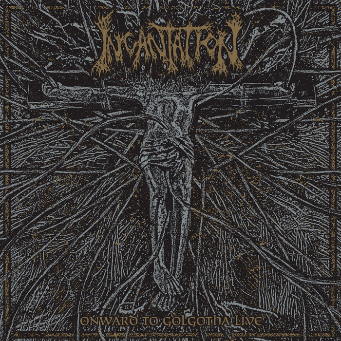 Onward To Golgotha Live
