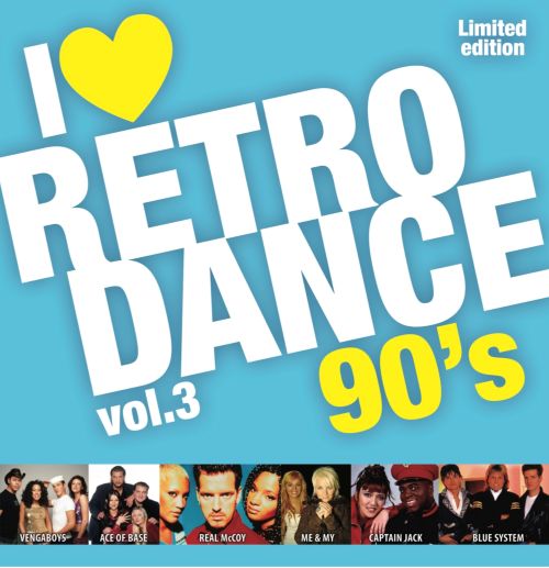 I LOVE RETRO DANCE 90's – VOL. 3