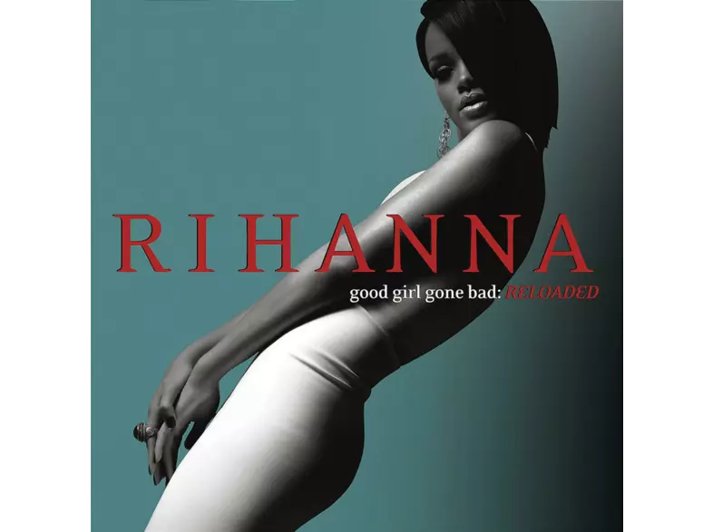 GOOD GIRL GONE BAD:RELOADE