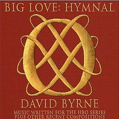 BIG LOVE: HYMNAL MUSIC WRITTEN FOR THE HBO TV SERIES & MORE