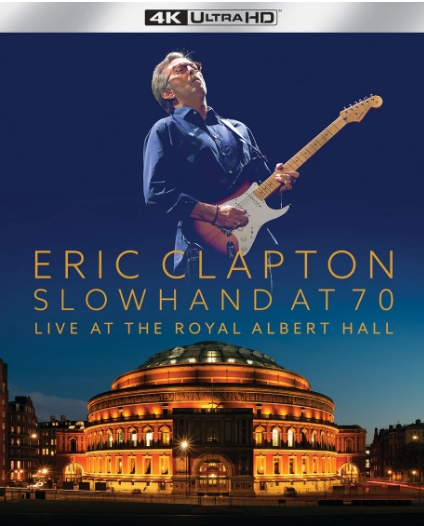 Slowhand At 70: Live At The Royal Albert Hall