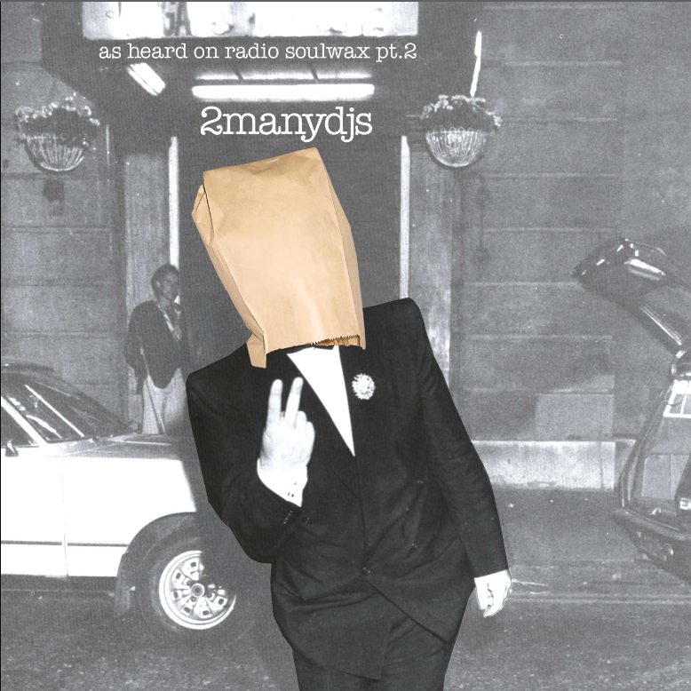 As Heard On Radio Soulwax Pt 2 LP