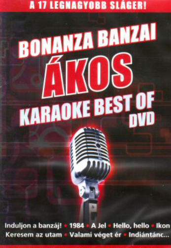 Bonanza Banzai + Ákos