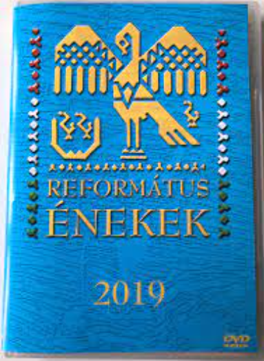Református Énekek 2019 (Hymns of the Reformed Church 2019 DVD