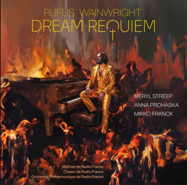 RUFUS WRAINWRIGHT: DREAM REQUIEM