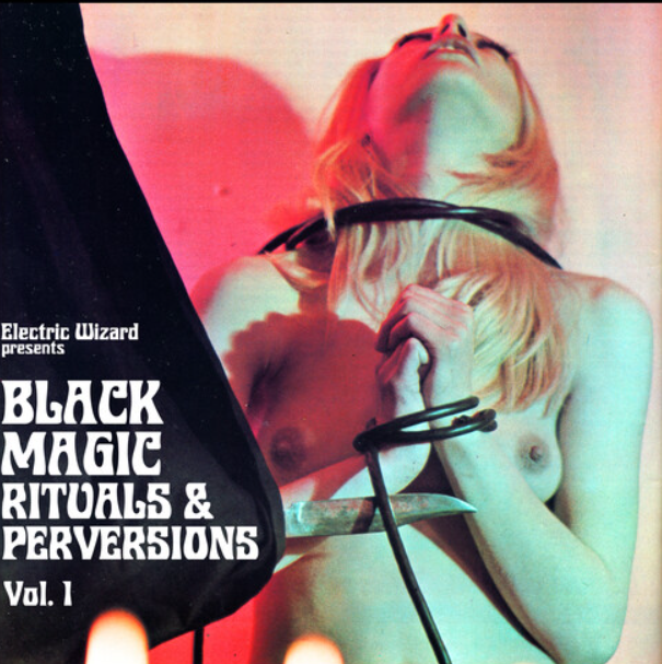 Black Magic Rituals & Perversions Vol 1