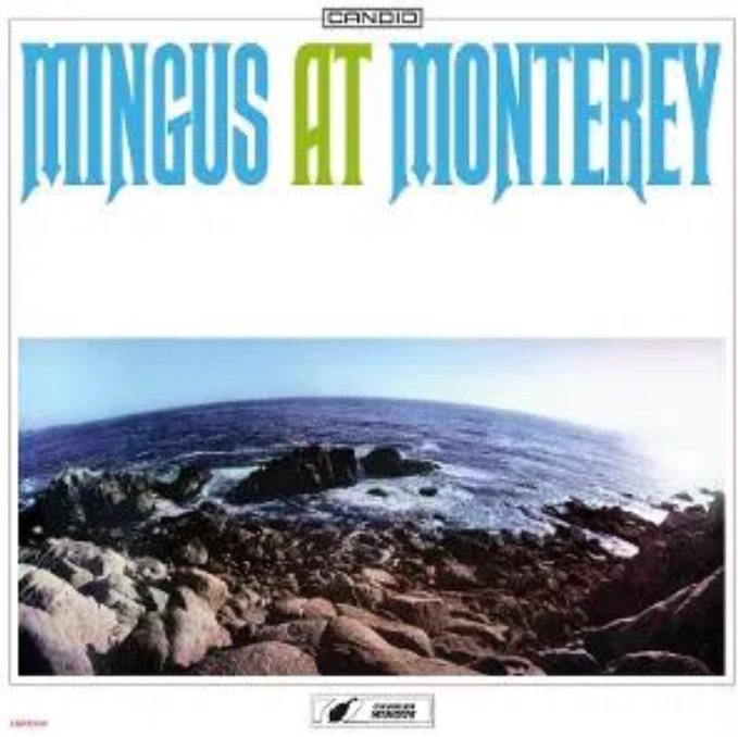 MINGUS AT MONTEREY 