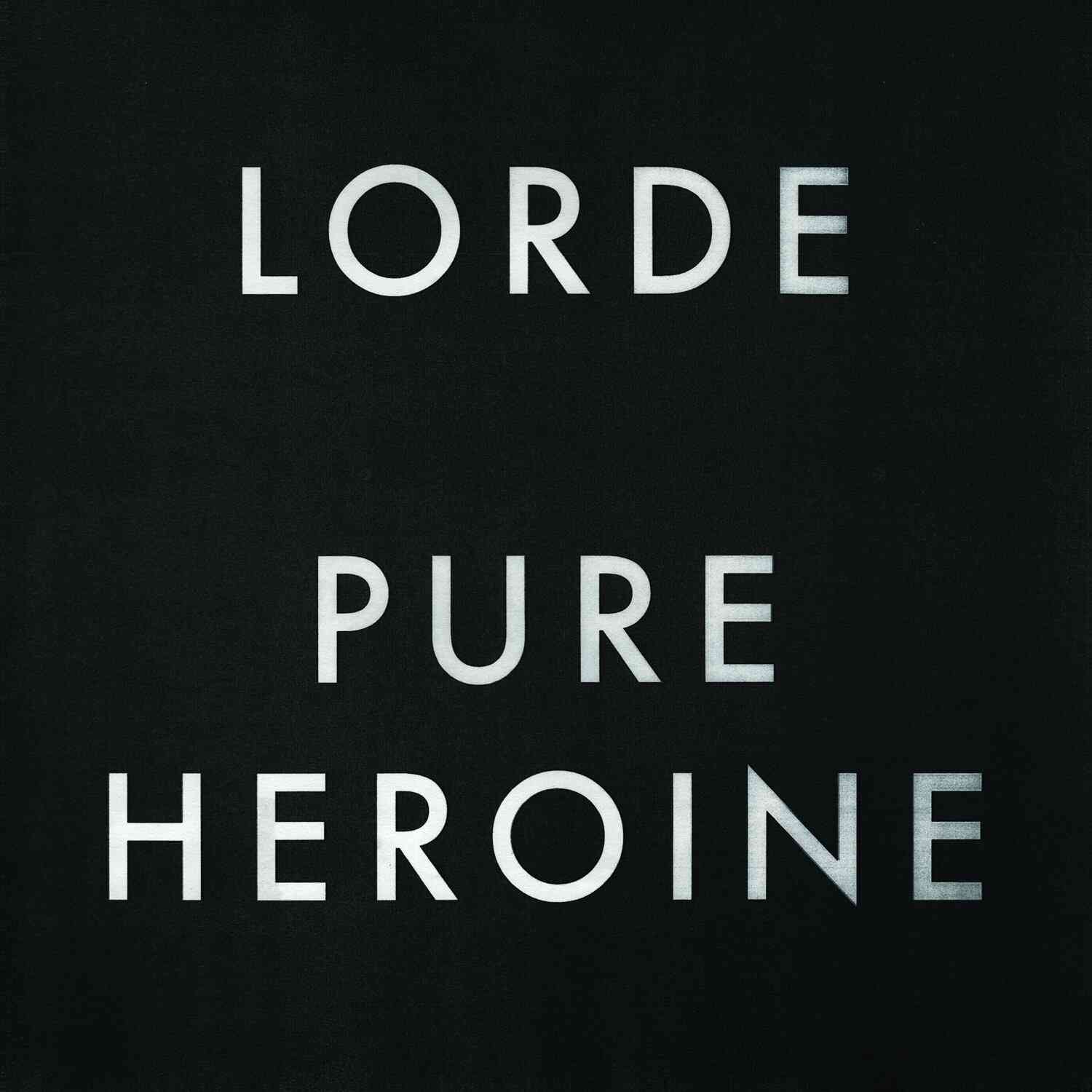 PURE HEROINE