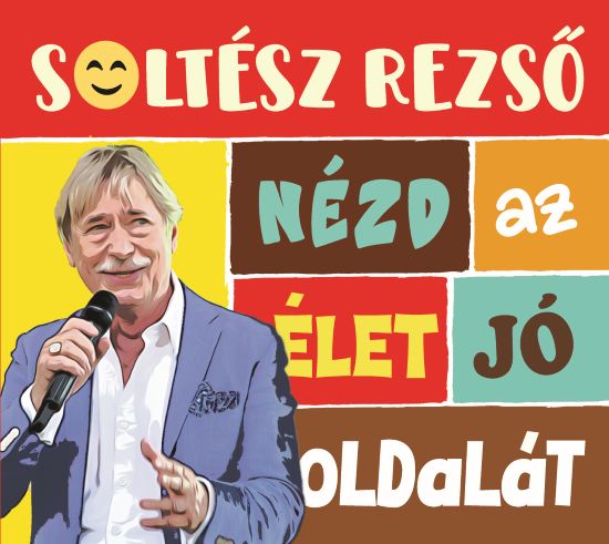 Nézd az élet jó oldalát