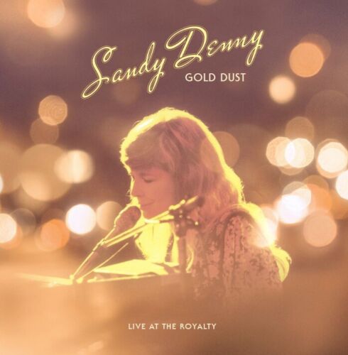 GOLD DUST LIVE AT THE ROYA