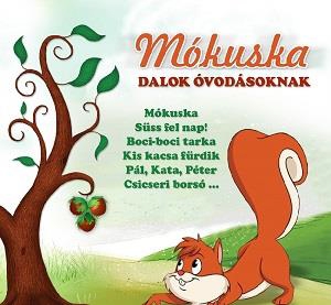 Mókuska – Dalok óvodásoknak