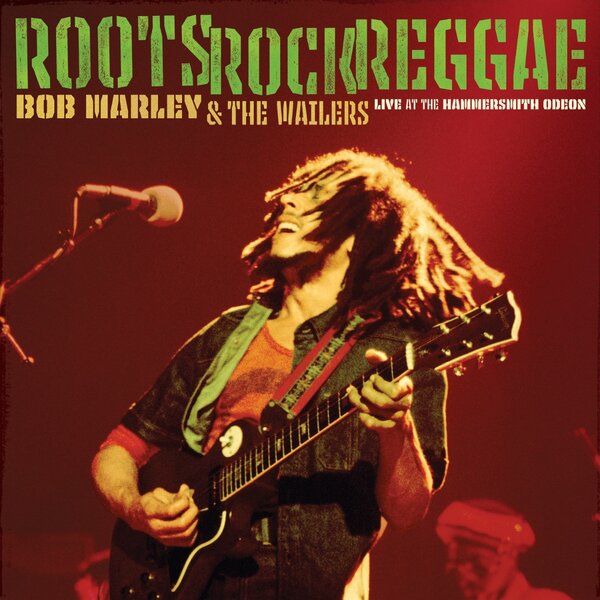 Roots, Rock, Reggae: Live At The Hammersmith Odeon
