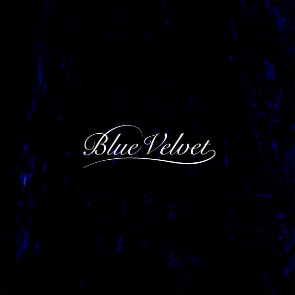 Blue Velvet - Original Motion Picture Soundtrack / 40th Anniversary Edition