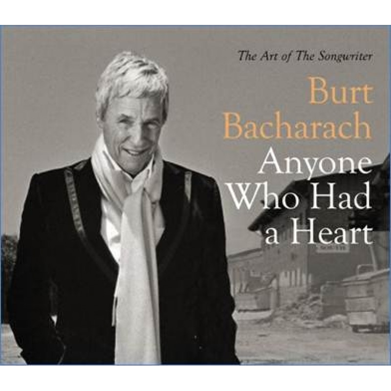 Burt Bacharach: Anyone Who Had A Heart - The Art O