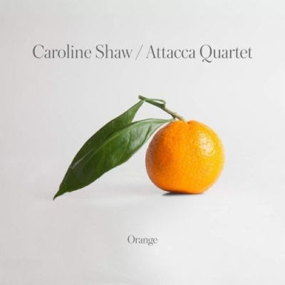 CAROLINE SHAW:ORANGE/NAR