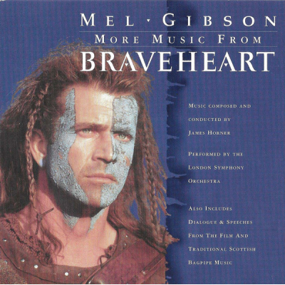 BRAVEHEART MORE MUSIC FROM