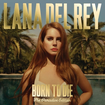 BORN TO DIE-THE PARADISE EDITI