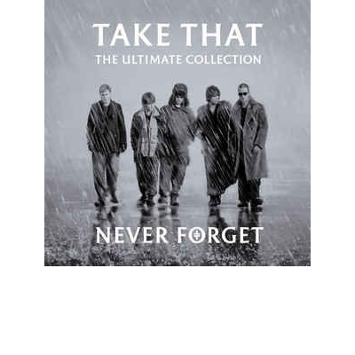 Never Forget - The Ultimate Collection