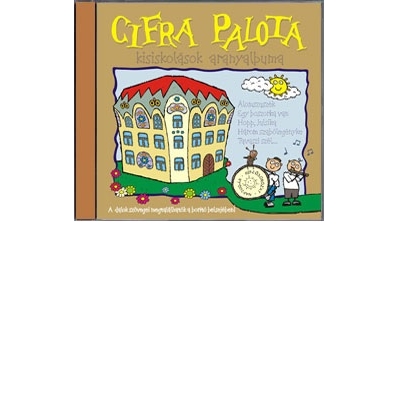 Cifra Palota (kisiskolások aranyalbuma)