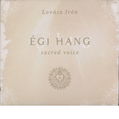 Égi Hang/Sacred Voice I.