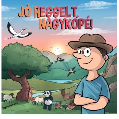 Jó reggelt Nagykópé!