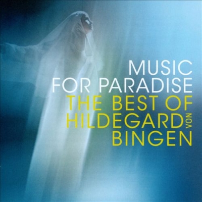 Music for Paradise - The Best of Hildegard von Bingen