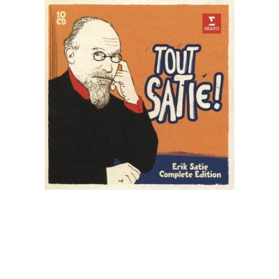 TOUT SATIE! - ERIK SATIE COMPLETE EDITION 10CD