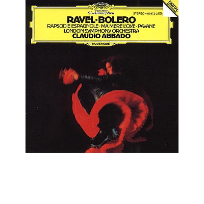 Ravel: Bolero; Rapsodie Espagnole; Ma Mere l&#039;Oye; Pavane