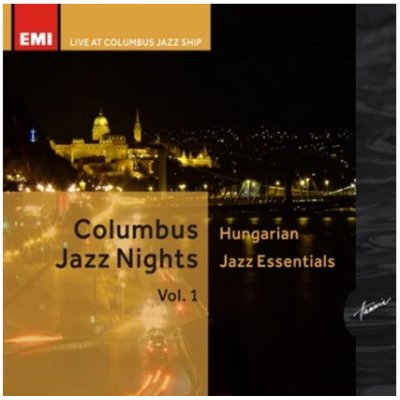 Hungarian Jazz Essentials - Colombus Jazz Nights 