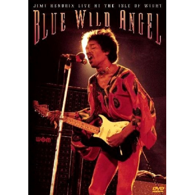 BLUE WILD ANGEL: JIMI HENDRIX AT THE ISLE OF WIGHT