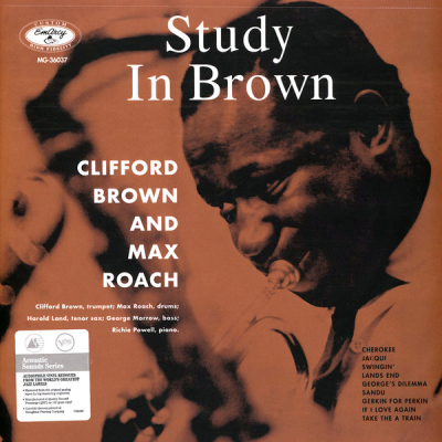 Clifford Brown &amp; Max Roach - A Study In Brown