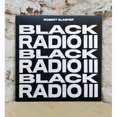 BLACK RADIO III / GLASPER