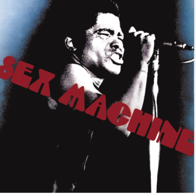 SEX MACHINE - FT. BOBBY BYRD &amp; COLLINS BROS.INCL.&quot;SEX MACHINE&quot; 10:48