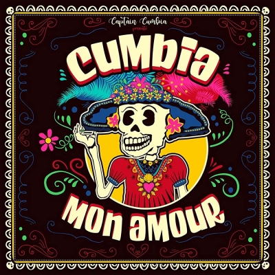 Captain Cumbia présenté Cumbia Mon Amour