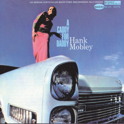 A Caddy For Daddy (Blue Note Tone Poet Series)