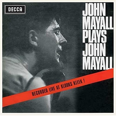 PLAYS JOHN MAYALL (RECORDED LIVE AT KLOOKS KLEEK)