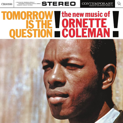 Tomorrow Is The Question!: The New Music Of Ornette Coleman (Acoustic Sounds Series)