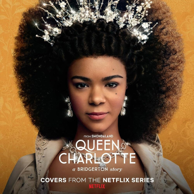 QUEEN CHARLOTTE: A BRIDGERTON STORY (COVERS FROM THE NETFLIX SERIES) (Coloured)