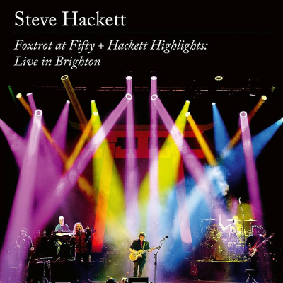 FOXTROT AT FIFTY + HACKETT HIGHLIGHTS: LIVE IN BRIGHTON