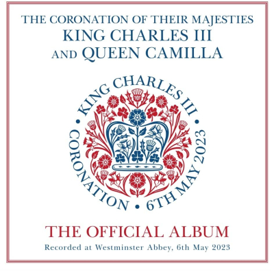 The Coronation Of Their Majesties King Charles III And Queen Camilla (The Official Album)