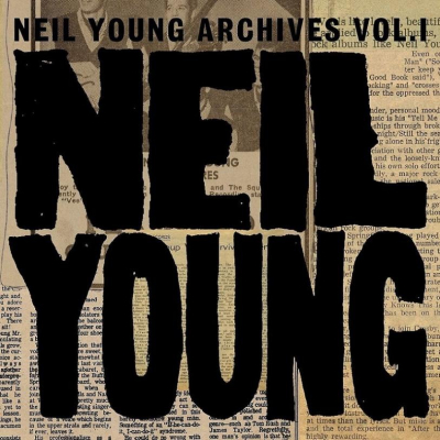 NEIL YOUNG ARCHIVES VOL. 1 (1963-1972)